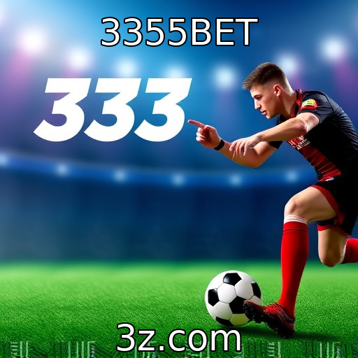 3355BET | Apostas Esportivas: Análise Profunda dos Campeonatos em Alta